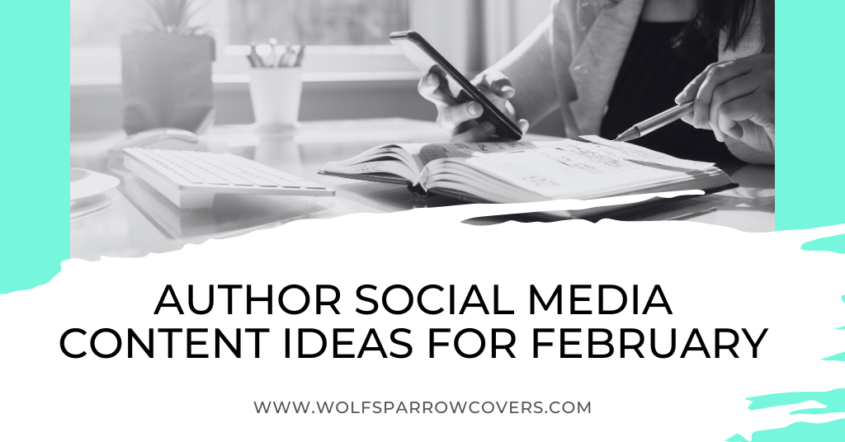 Content Marketing Ideas for Authors - February